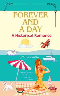 Forever and a Day: A Historical Romance