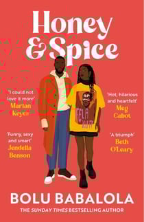 Honey &amp; Spice - the addictive, funny and heart-melting romcom perfect for summer reading
