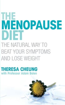 The Menopause Diet - The natural way to beat your symptoms and lose weight