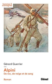 Alpini - De roc, de neige et de sang