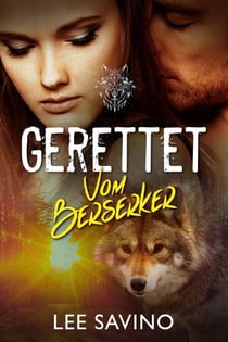 Gerettet vom Berserker - Die Berserker-Saga, #6