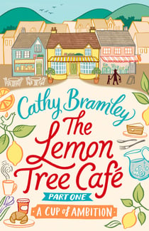 The Lemon Tree Café - Part One - A Cup of Ambition