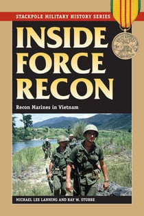 Inside Force Recon - Recon Marines in Vietnam