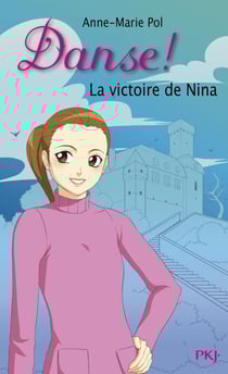 Danse ! - tome 26 La victoire de Nina - La victoire de Nina