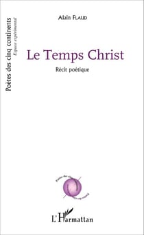 Le Temps Christ - Récit poétique