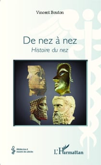 De nez à nez - Histoire du nez