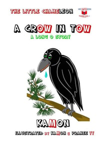 A Crow in Tow / A Long O Story - The Little Chameleon, #2