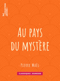 Au pays du mystère