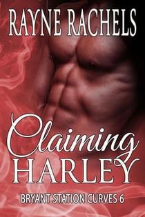 Claiming Harley - Bryant Station Curves, #6