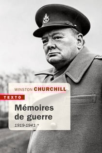 Mémoires de guerre Tome 1 - 1919 - 1941