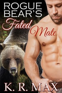 Rogue Bear's Fated Mate - Haven Bear Shifters, #1