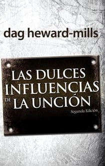 Las dulces influencias de la unción