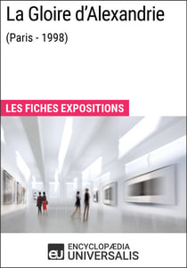 La Gloire d'Alexandrie (Paris - 1998) - Les Fiches Exposition d'Universalis