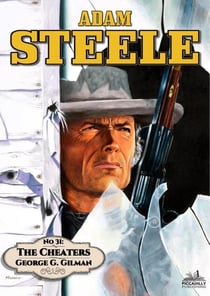Adam Steele 31: The Cheaters - Adam Steele, #31
