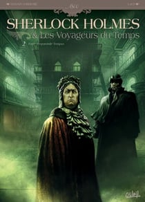 Sherlock Holmes et les voyageurs du temps T02 - Fugit Irreparabile Tempus