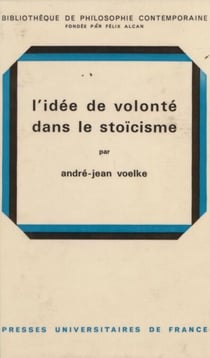 L'idée de volonté dans la stoïcisme