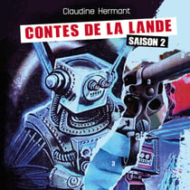 Contes de la Lande - Chroniques arcadiennes - Saison 2