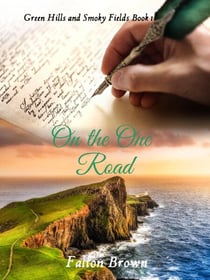 On the One Road - Green Hills & Smoky Fields, #1