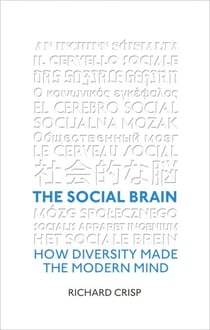 The Social Brain - How Diversity Made The Modern Mind