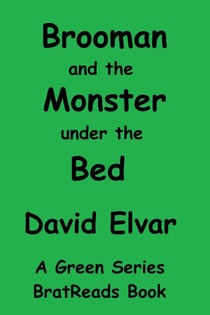 Brooman and the Monster under the Bed - Green Series