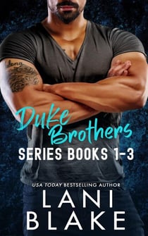 Duke Brothers Series, Books 1-3 - The Duke Brothers