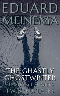 The Ghastly Ghostwriter - Flash & Shorts