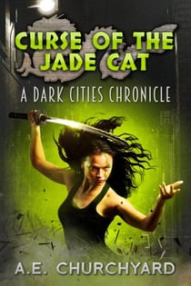 Curse of The Jade Cat - The Dark City Chronicles, #2
