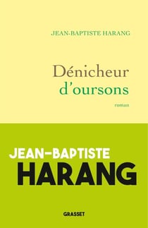 Dénicheur d'oursons - roman