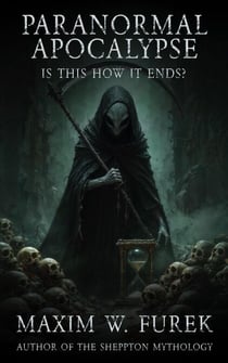 Paranormal Apocalypse: Is This How It Ends?