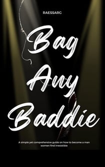 How to Bag Any Baddie - Relentless Pursuit, #5