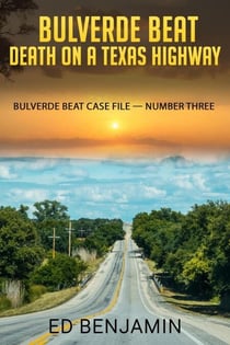 Bulverde Beat: Death on a Texas Highway - Bulverde Beat, #3