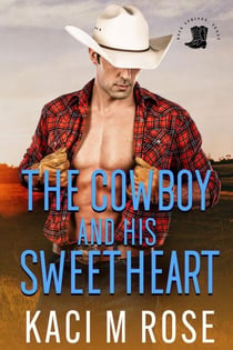The Cowboy and His Sweetheart - Rock Springs Texas, #4
