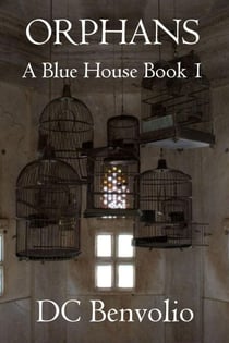 Orphans - A Blue House, #1