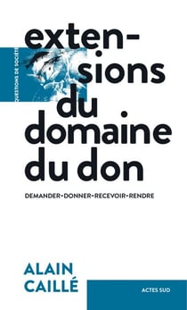 Extensions du domaine du don - Demander-donner-recevoir-rendre
