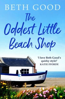 The Oddest Little Beach Shop - A gorgeous and romantic read