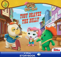 Sheriff Callie's Wild West: Toby Braves the Bully