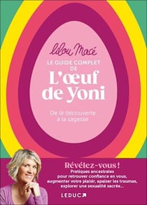 Le Guide complet de l'œuf de Yoni : De la découverte à la sagesse