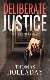 Deliberate Justice: The American Way - The American Way, #1