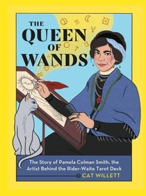 The Queen of Wands - The Story of Pamela Colman Smith, the Artist Behind the Rider-Waite Tarot Deck