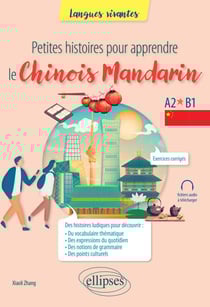 Petites histoires pour apprendre le chinois mandarin - A2-B1