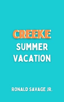 Summer Vacation - Creeke, #0.5