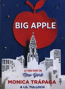 Big Apple - Le vrai goût de New York