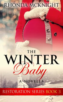 The Winter Baby - Restoration Series, #3