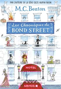 Les Chroniques de Bond Street - tome 1 - Lady Fortescue à la rescousse - Miss Tonks prend son envol