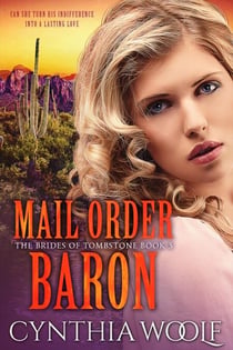 Mail Order Baron - The Brides of Tombstone, #3