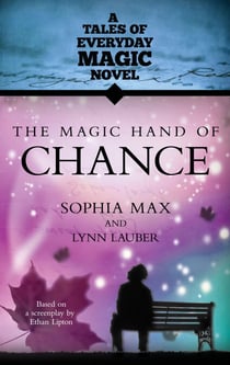 The Magic Hand of Chance - A Tales of Everyday Magic Novel