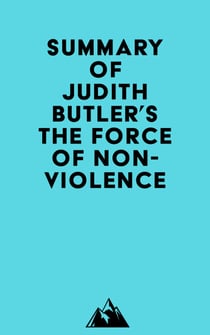 Summary of Judith Butler's The Force of Nonviolence