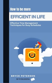 How to be More Efficient in Life - Self Awareness, #8