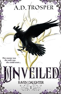 Unveiled - Raven Daughter, #1