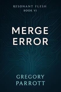 Merge Error - Resonant Flash Saga, #6